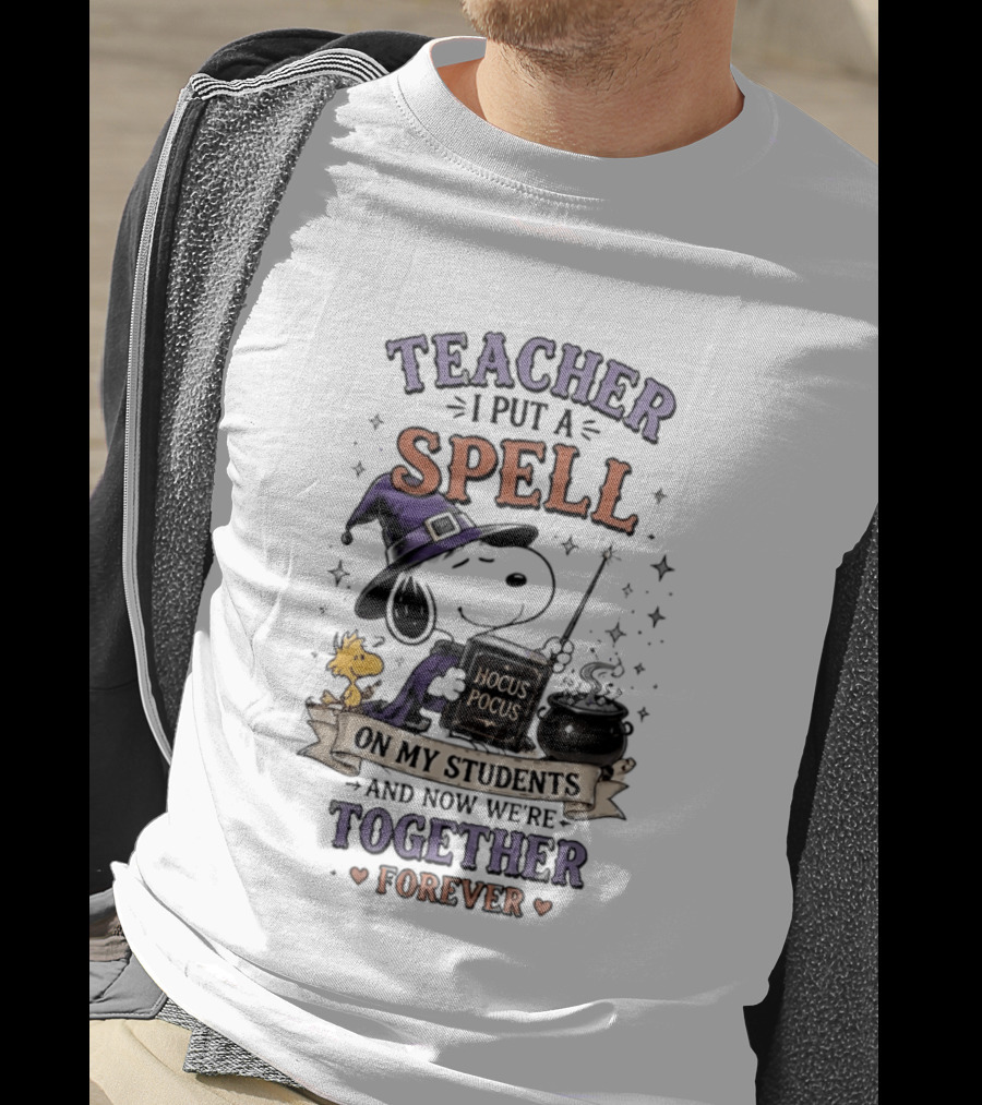 Snoopy Hocus Pocus Teacher I Put A Spell On My Students Together Forever T-Shirt