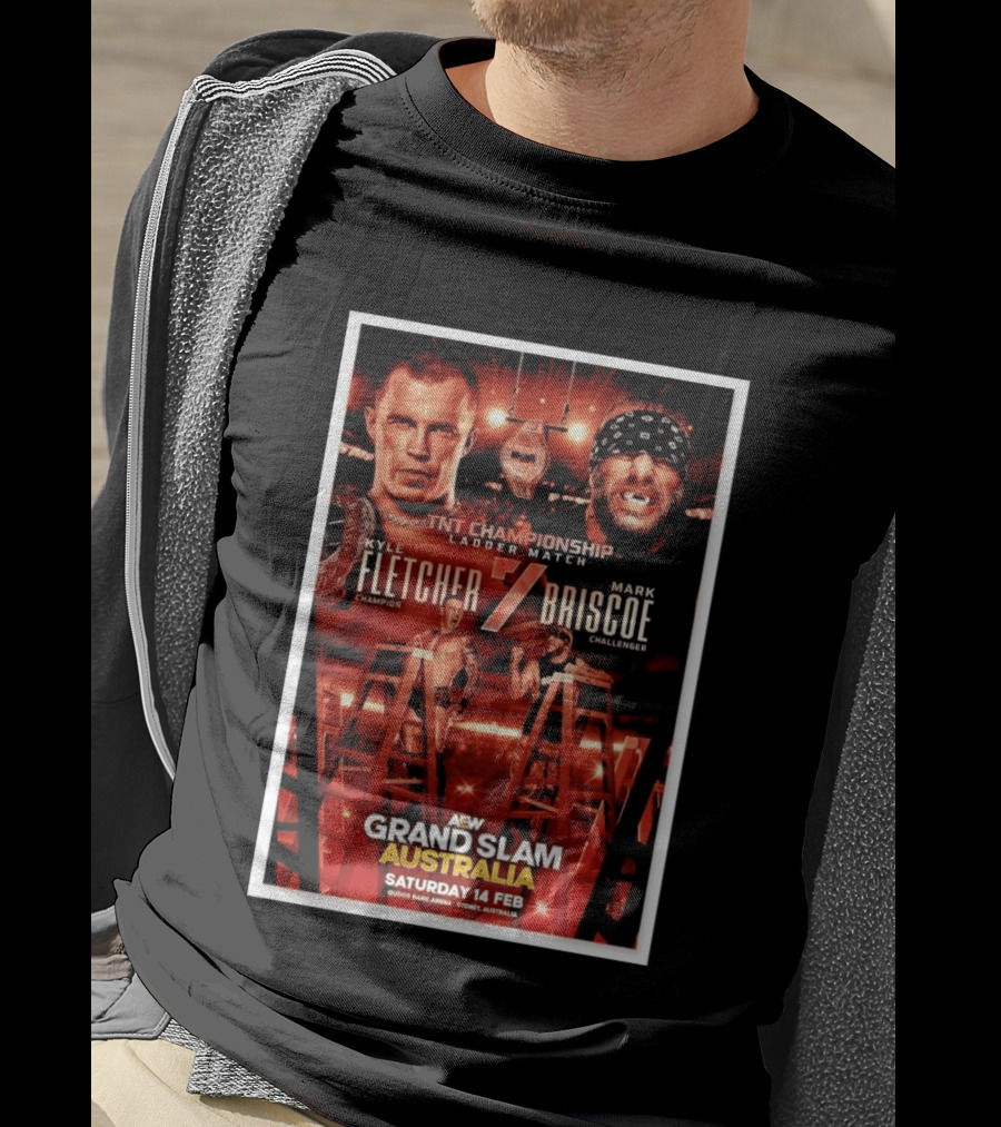 AEW Grand Slam Australia 2026 TNT Championship Ladder Match Kyle Fletcher Vs Mark Briscoe T-Shirt
