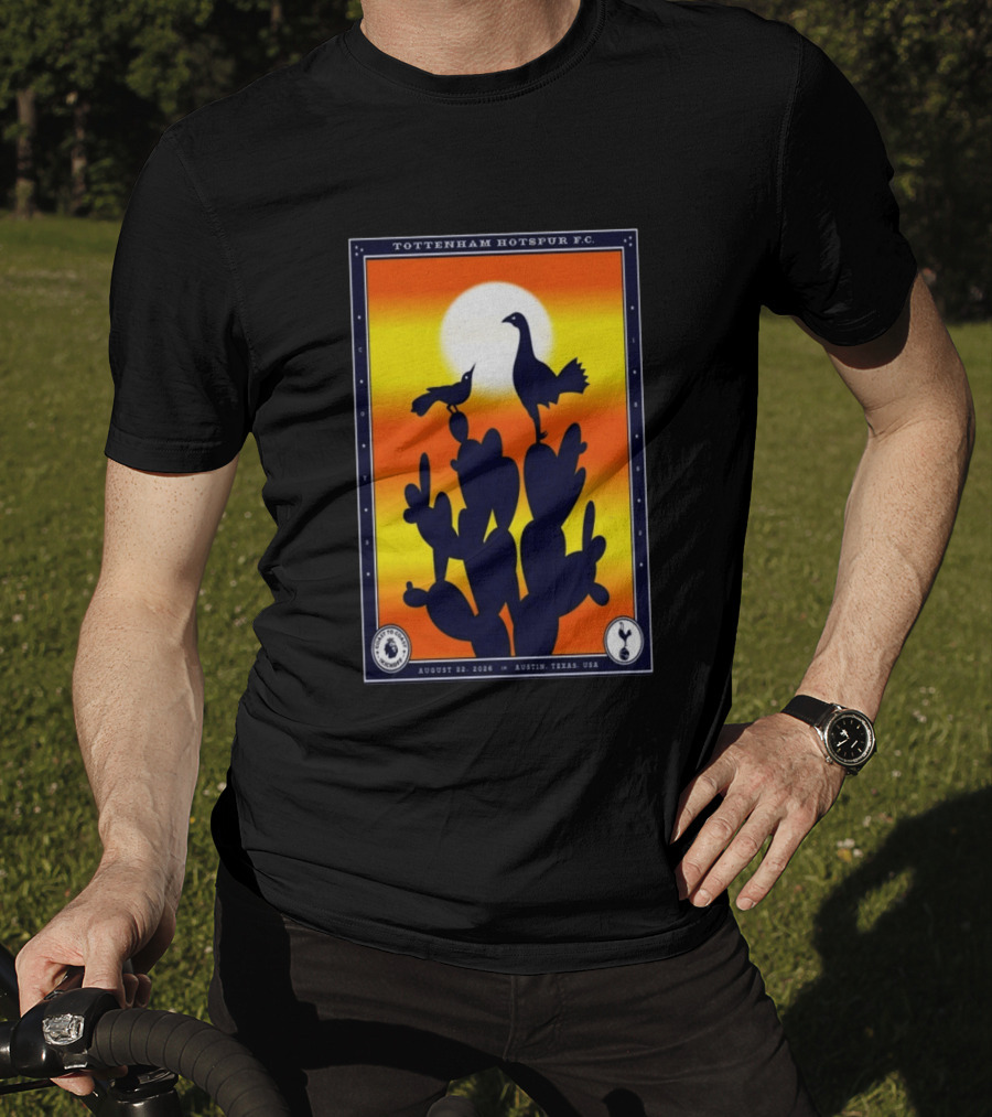 Tottenham Hotspur F.C. Austin Texas August 22 2026 Cactus Silhouette Sunset T-Shirt