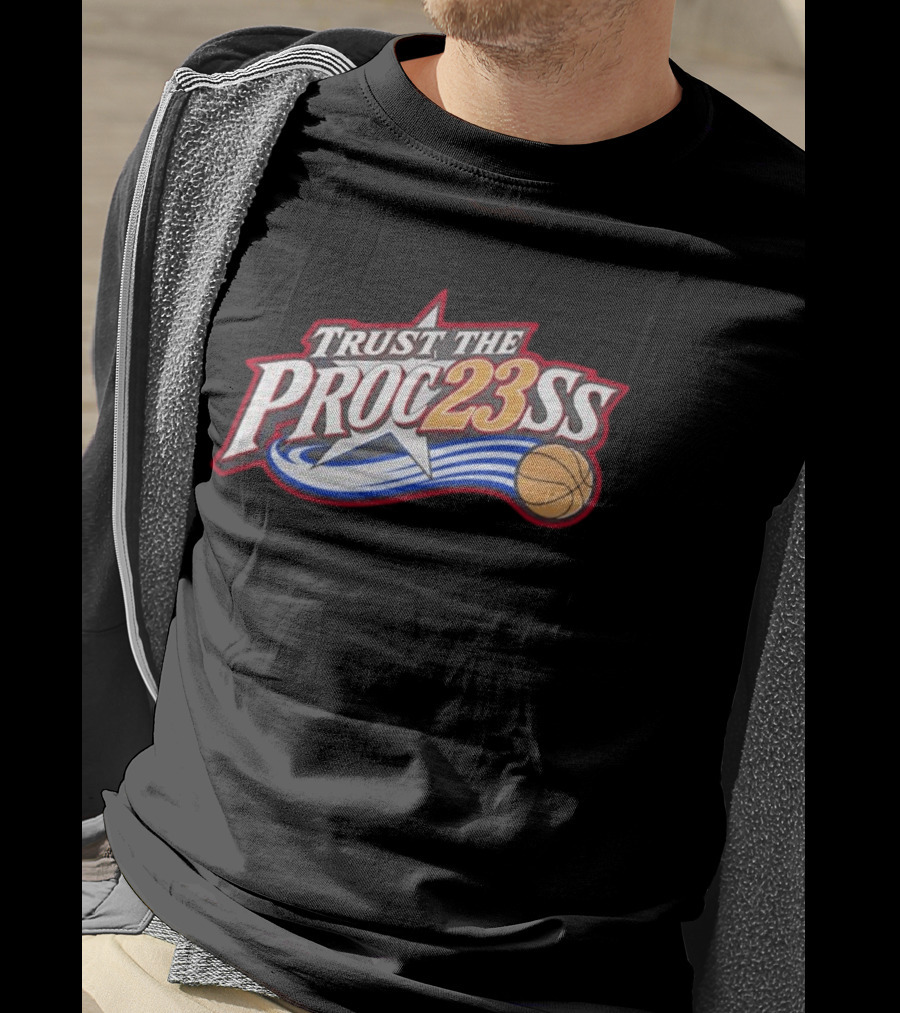 Trust The Proc23ss Basketball Star Philadelphia 76ers Lebron James Fan T-Shirt