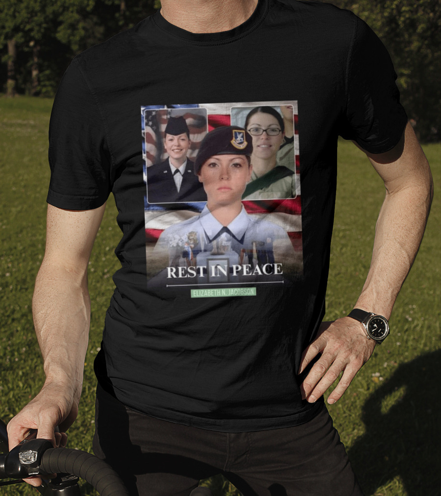 Rest In Peace Elizabeth N. Jacobson Military T-Shirt