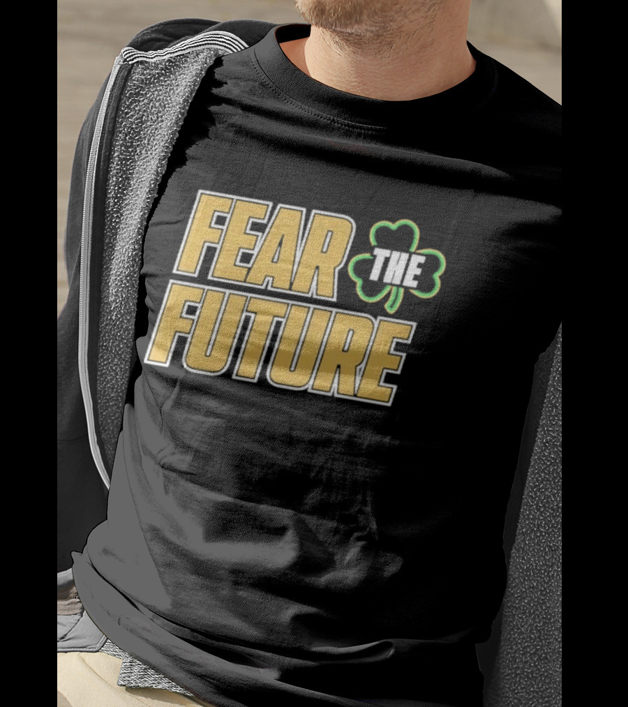 Fear The Future Notre Dame Fighting Irish Football 2026 T-Shirt