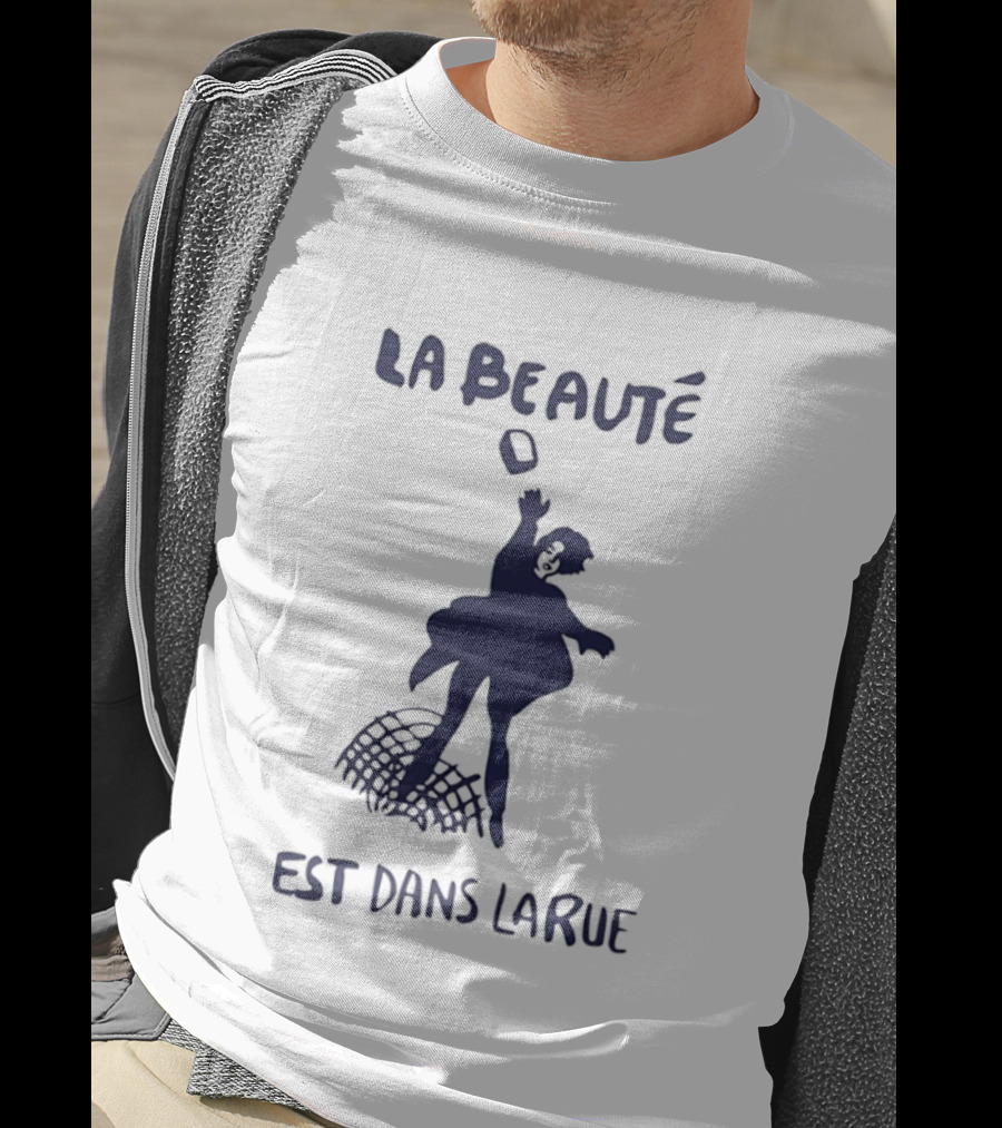 La Beauté Est Dans La Rue Protest Silhouette French T-Shirt