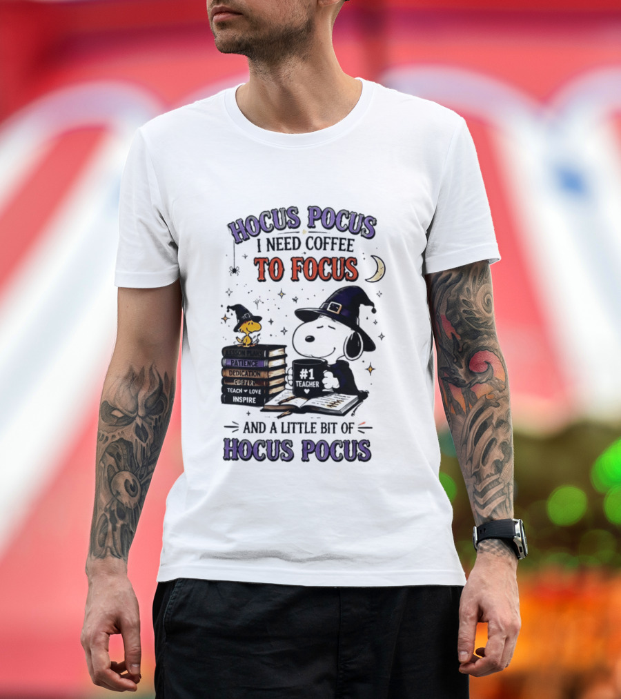 Snoopy Witch Hocus Pocus I Need Coffee To Focus No 1 Teacher Peanuts Halloween T-Shirt