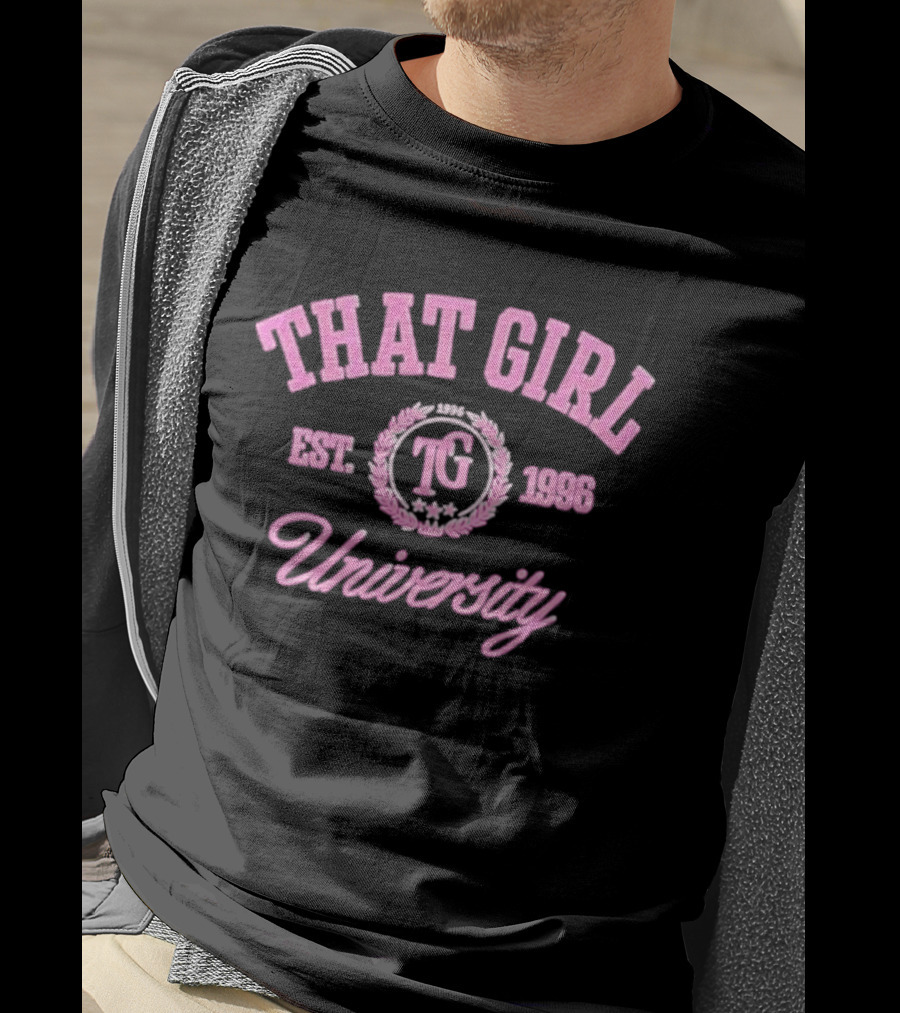 That Girl University TG Est 1996 T-Shirt