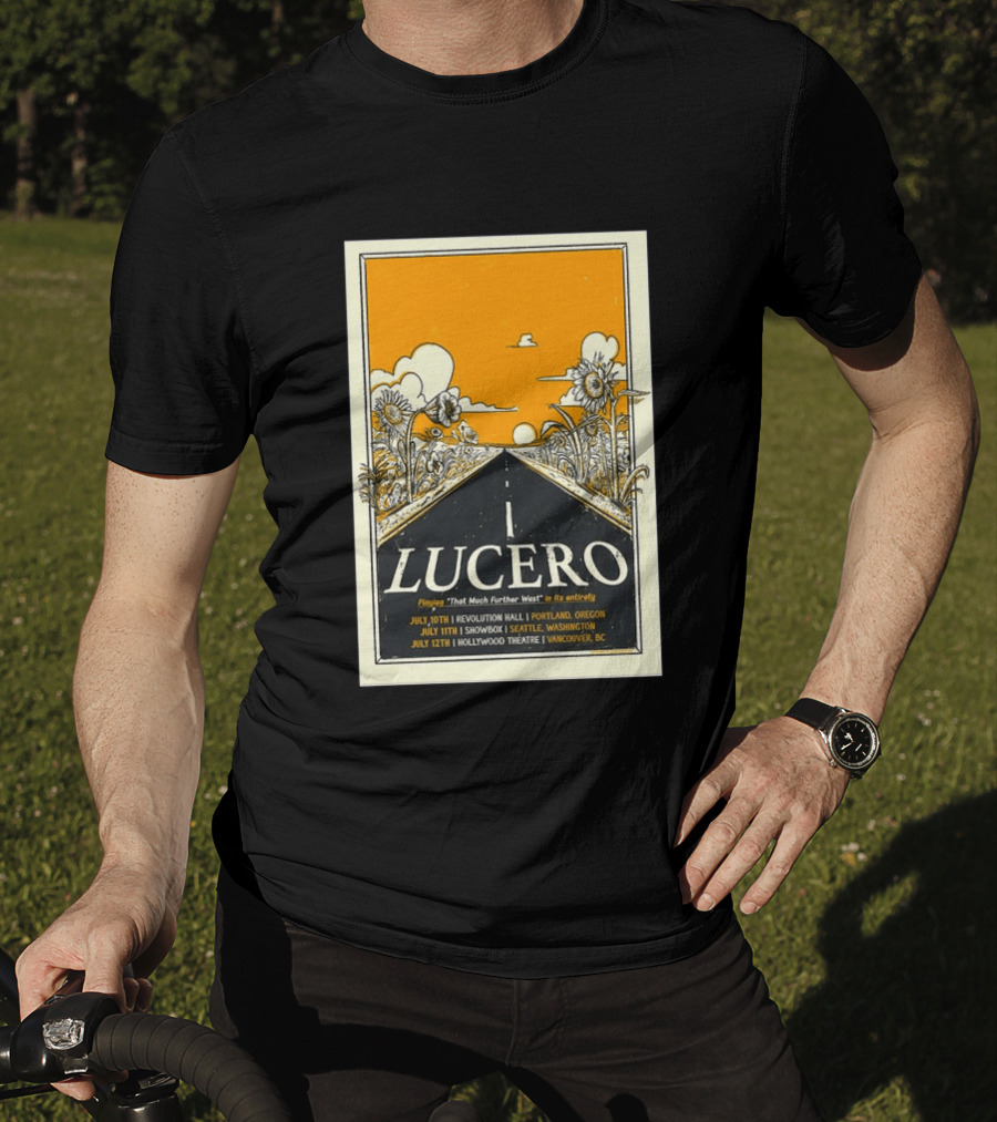 Lucero Playing That Much Further West Portland Seattle Vancouver July 2026 Tour T-Shirt