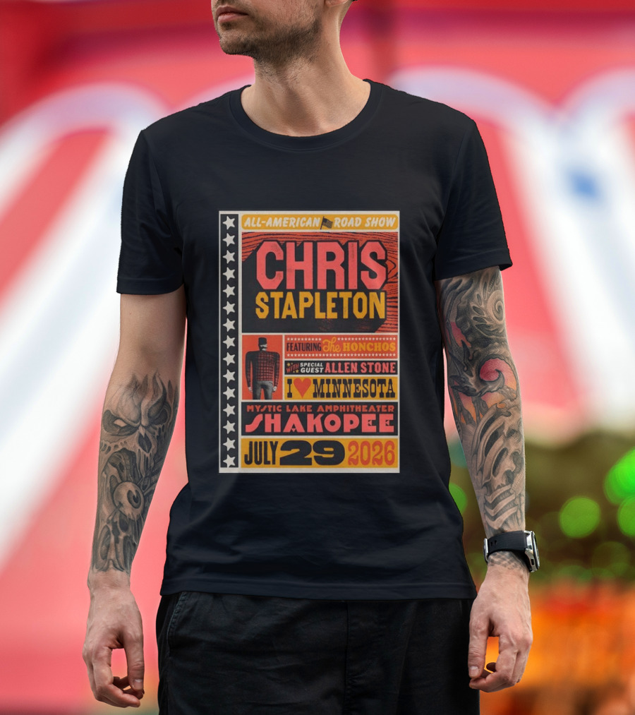 All American Road Show Chris Stapleton Featuring The Honchos Allen Stone Mystic Lake Amphitheater Shakopee July 29 2026 I Love Minnesota T-Shirt