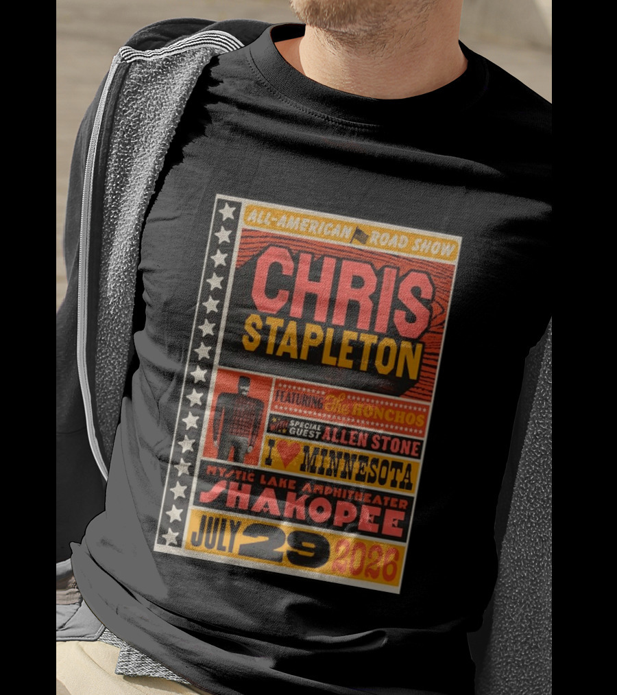 All American Road Show Chris Stapleton Featuring The Honchos Allen Stone Mystic Lake Amphitheater Shakopee July 29 2026 I Love Minnesota T-Shirt