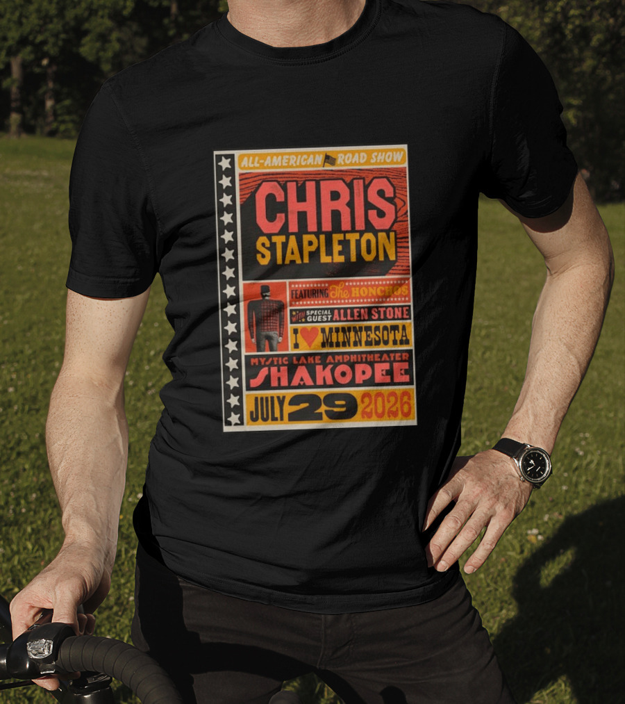 All American Road Show Chris Stapleton Featuring The Honchos Allen Stone Mystic Lake Amphitheater Shakopee July 29 2026 I Love Minnesota T-Shirt