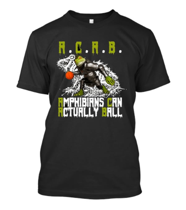 Firehouse 666 Store Acab Amphibians Can Actually Ball Frog Mallet T-Shirt