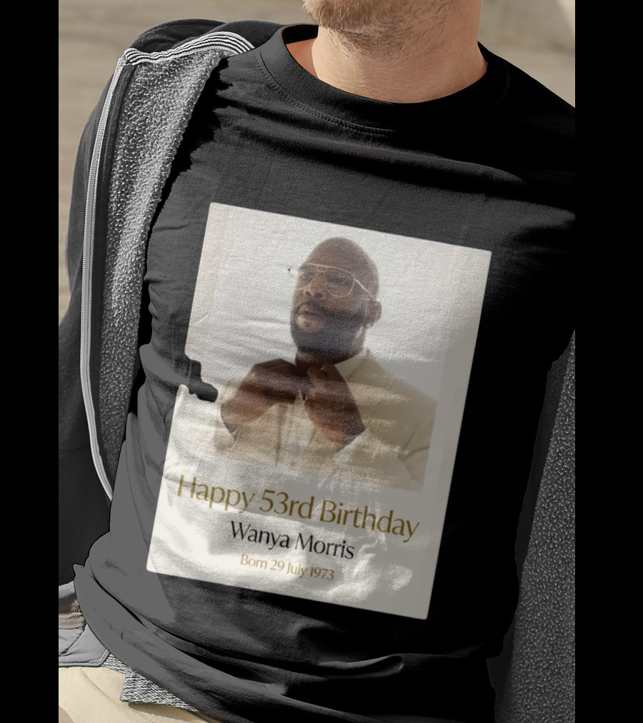 Happy 53rd Birthday Wanya Morris Born 29 July 1973 T-Shirt
