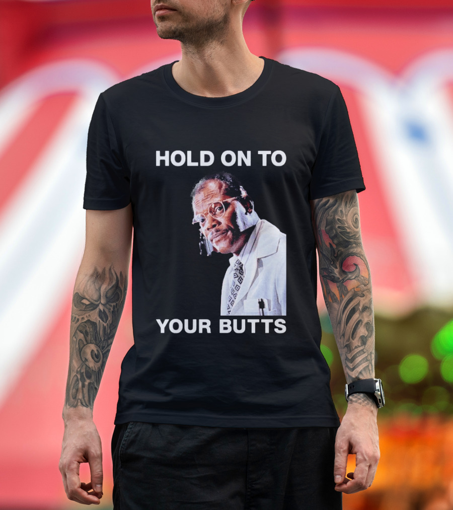 Hold On To Your Butts Jurassic Park Scene T-Shirt