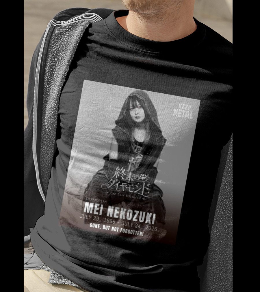 In Memoriam Mei Nekozuki The Last Diamond Keep Metal Gone But Not Forgotten July 29 1998 July 24 2026 T-Shirt