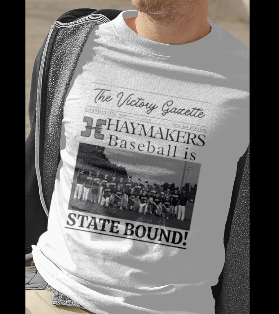 The Victory Gazette Casselton Haymakers Baseball State Bound 2026 Special Edition T-Shirt