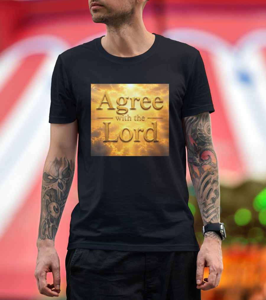 Agree With The Lord Golden Cloudy Sky T-Shirt