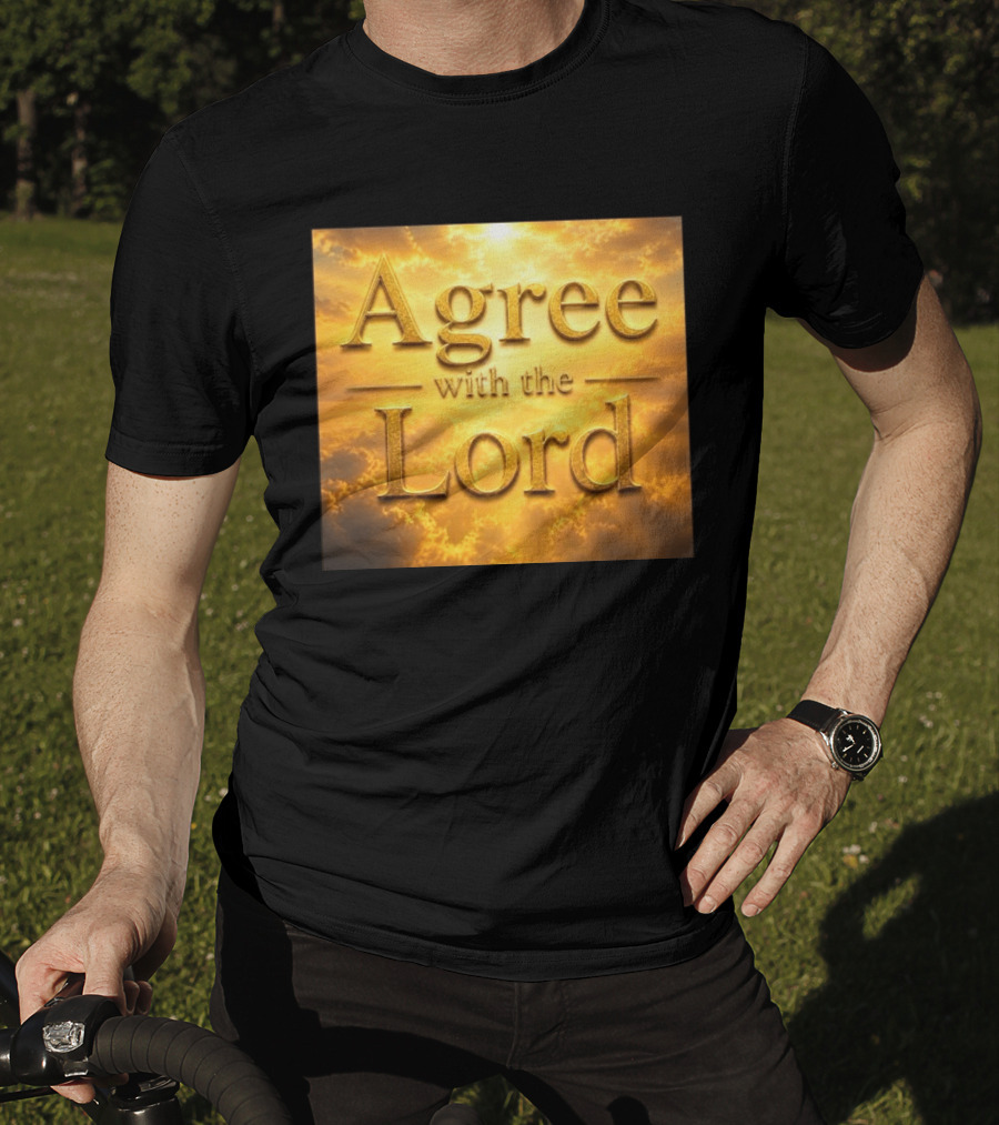 Agree With The Lord Golden Cloudy Sky T-Shirt