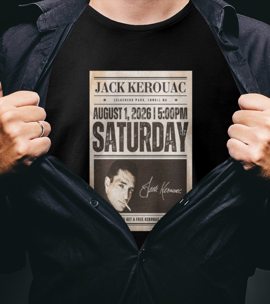 Jack Kerouac Lelacheur Park Lowell MA August 1 2026 Saturday 5PM Event T-Shirt