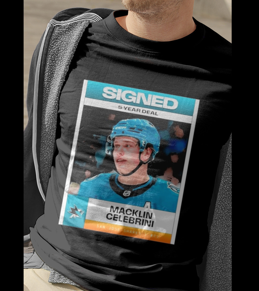 Signed 5 Year Deal Macklin Celebrini San Jose Sharks 71 T-Shirt
