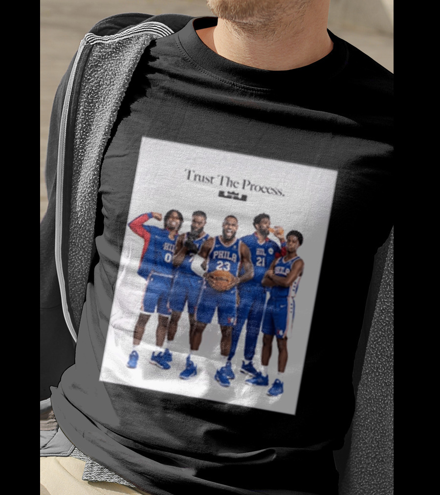 Philadelphia 76ers Trust The Process Lebron James Team Edition T-Shirt