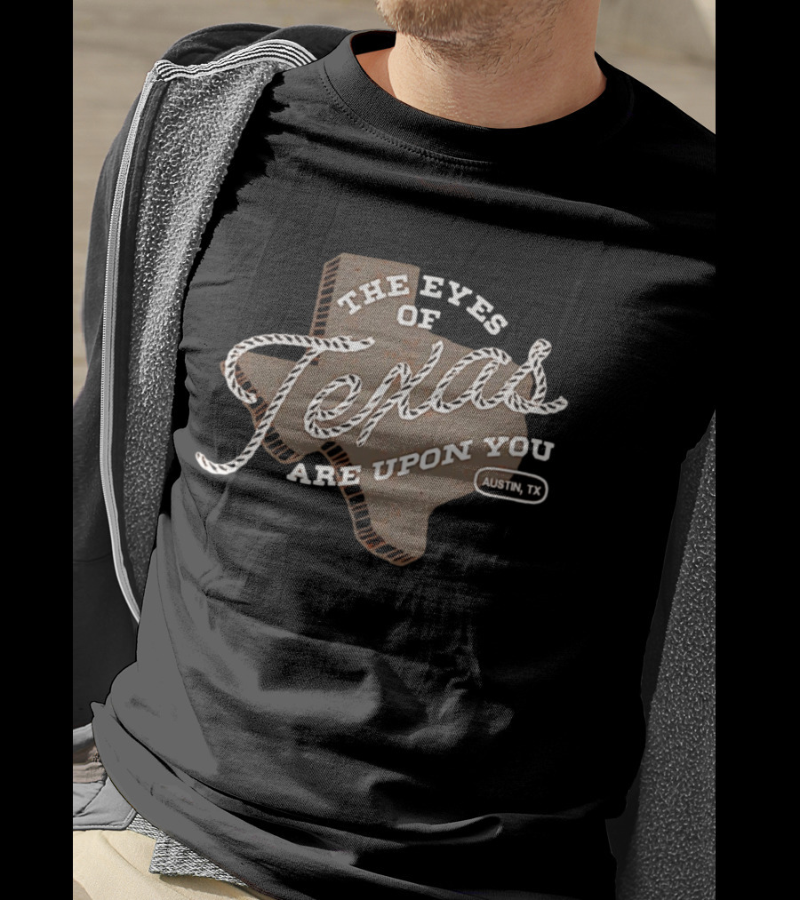 The Eyes Of Texas Are Upon You Austin TX Map Rope T-Shirt