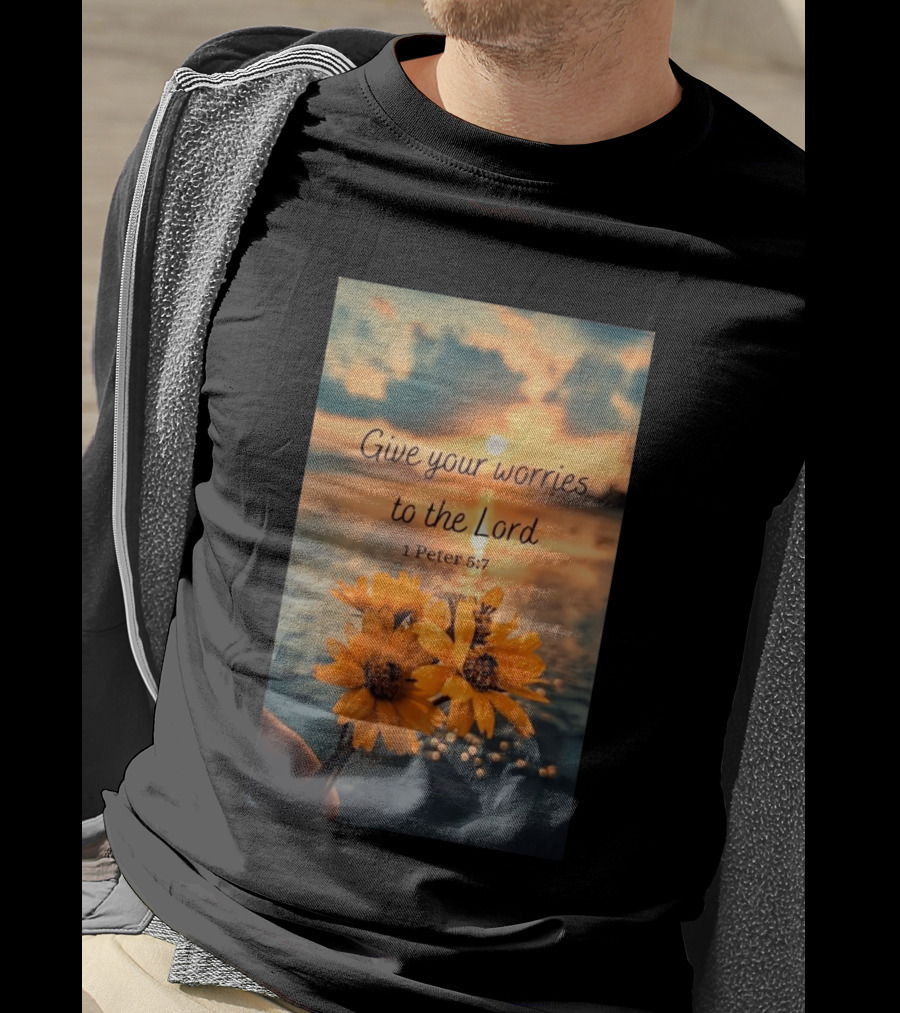 Give Your Worries To The Lord 1 Peter 5:7 Yellow Flowers At Sunset With Ocean T-Shirt