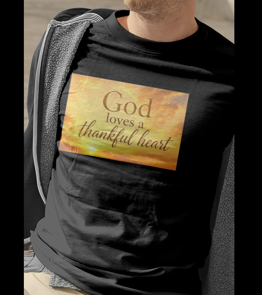 God Loves A Thankful Heart Sunlight Sky T-Shirt