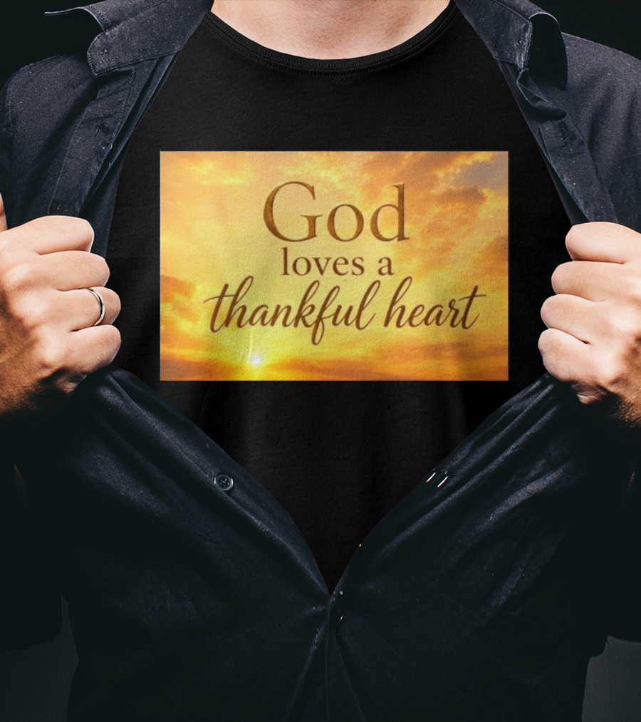 God Loves A Thankful Heart Sunlight Sky T-Shirt