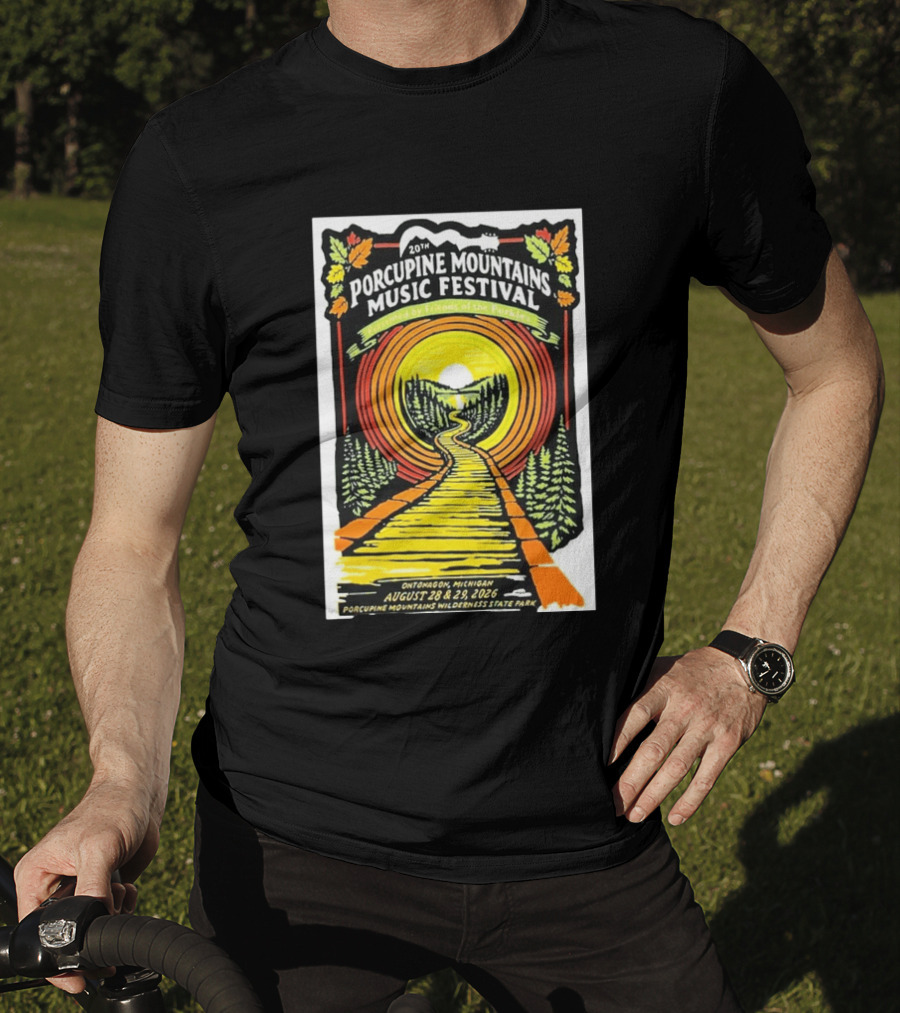 20th Porcupine Mountains Music Festival August 28 29 2026 Ontonagon Michigan Porcupine Mountains Wilderness State Park T-Shirt