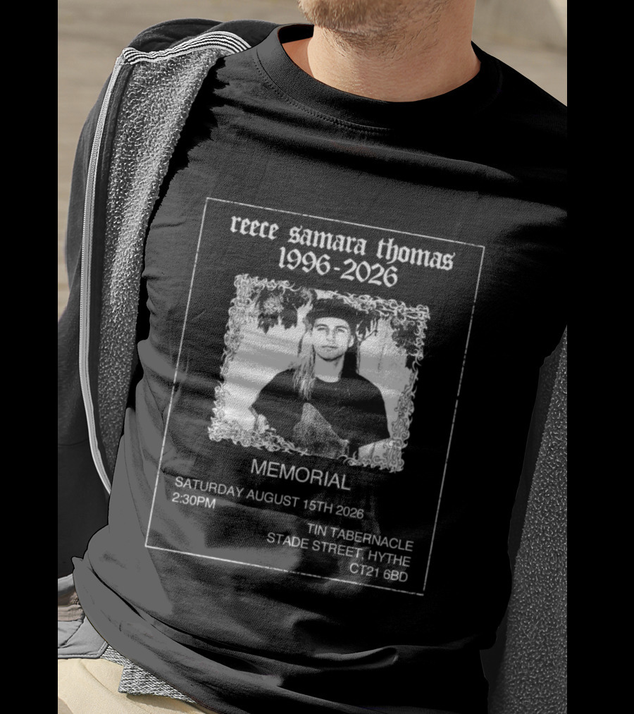 Reece Samara Thomas 1996 2026 Memorial August 15th 2026 Tin Tabernacle Hythe 121 569 T-Shirt