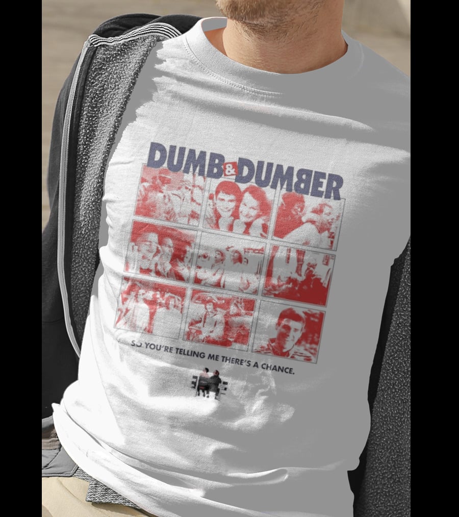 Dumb And Dumber So You're Telling Me There's A Chance Collage T-Shirt