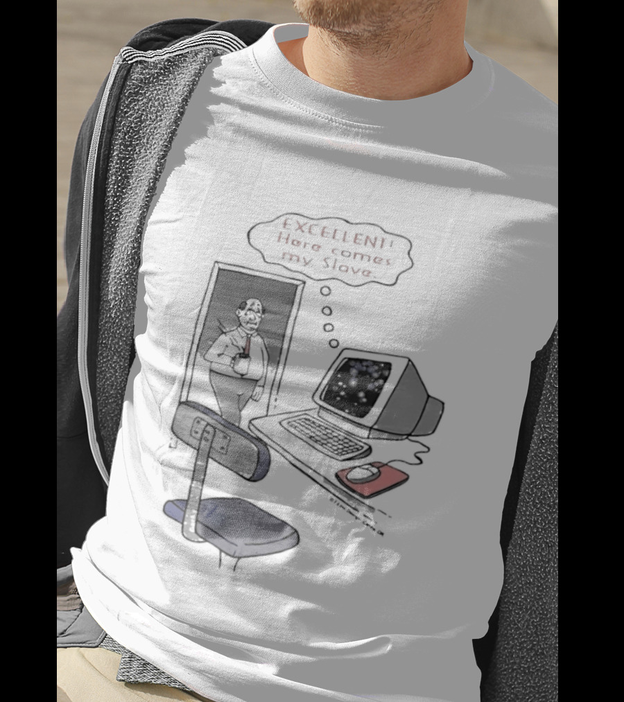 Excellent Here Comes My Slave Computer Retro Humor T-Shirt