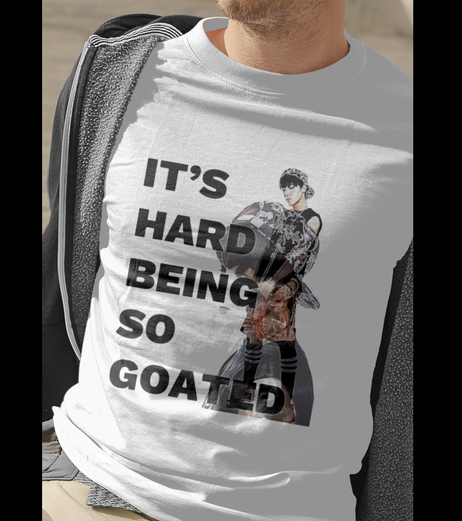 It's Hard Being So Goated Meme Fashion Icon Aesthetic T-Shirt