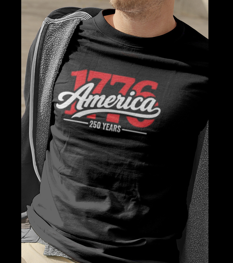 America 1776 250 Years Fourth Of July Celebration T-Shirt