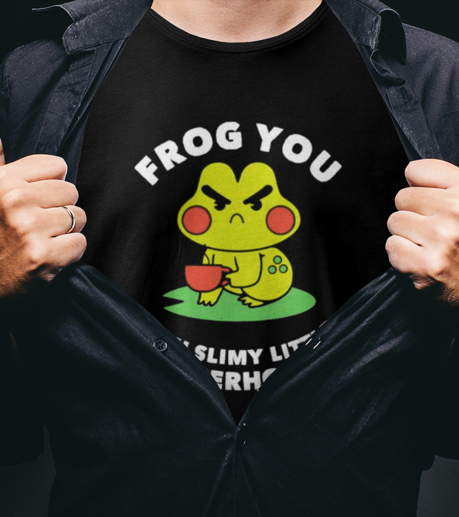Frog You You Slimy Little Motherhopper Coffee Cup T-Shirt