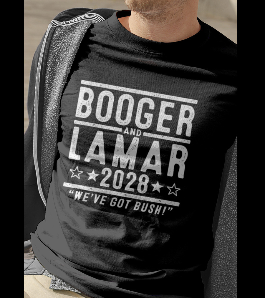 Booger And Lamar 2028 We've Got Bush Election Stars T-Shirt