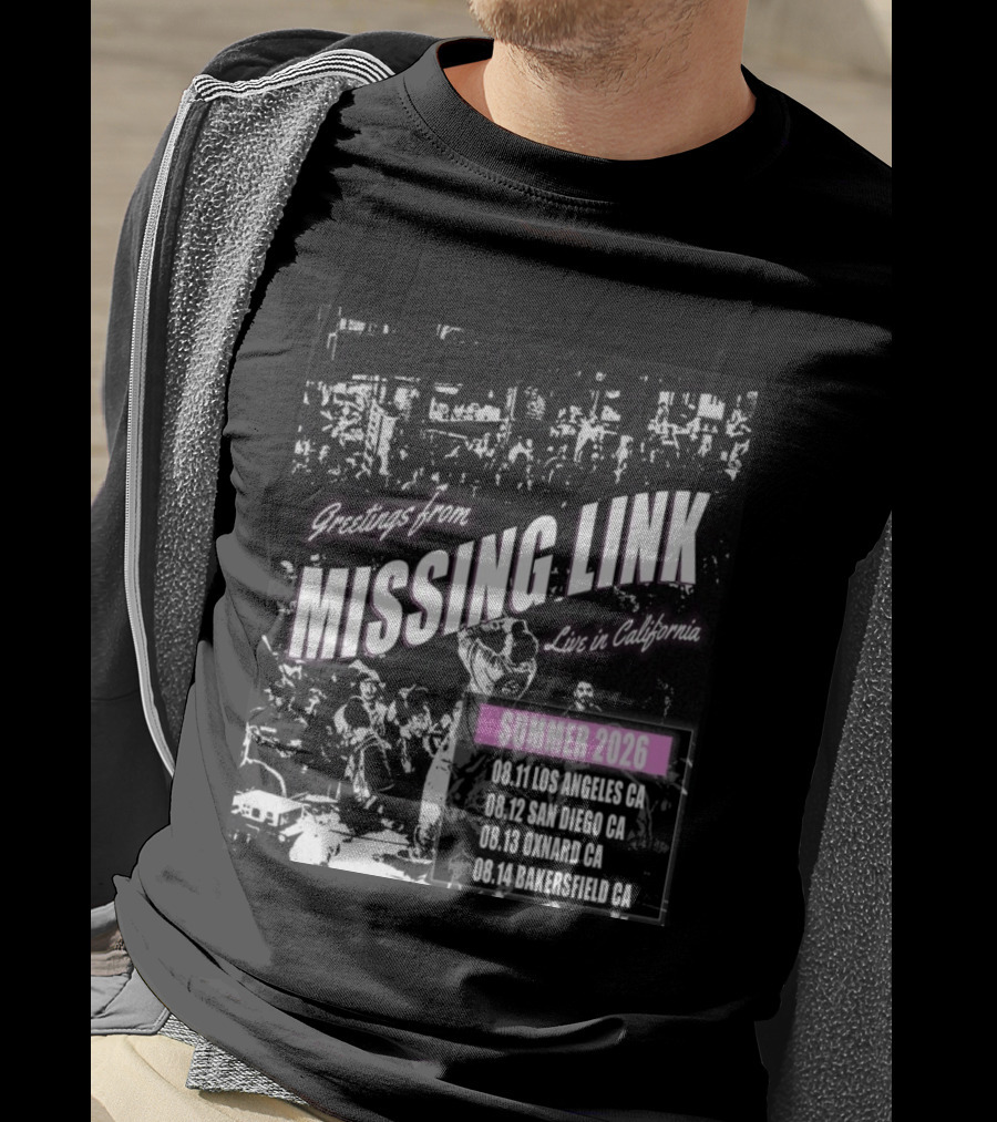 Greetings From Missing Link Summer 2026 Live In California Los Angeles San Diego Oxnard Bakersfield Tour Dates T-Shirt