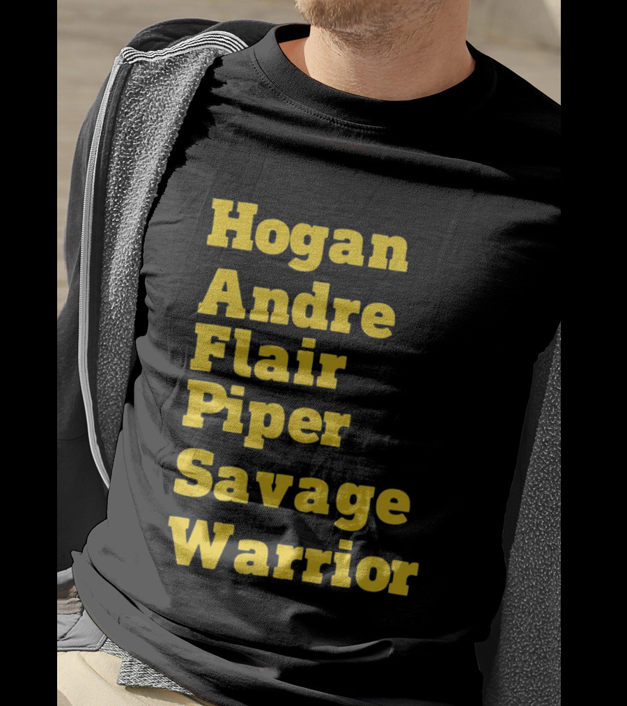 Hogan Andre Flair Piper Savage Warrior Legendary Wrestling T-Shirt