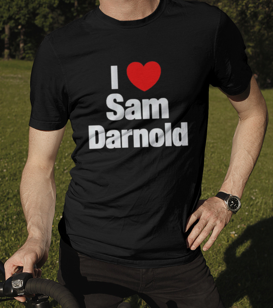 I Love Sam Darnold Fan T-Shirt