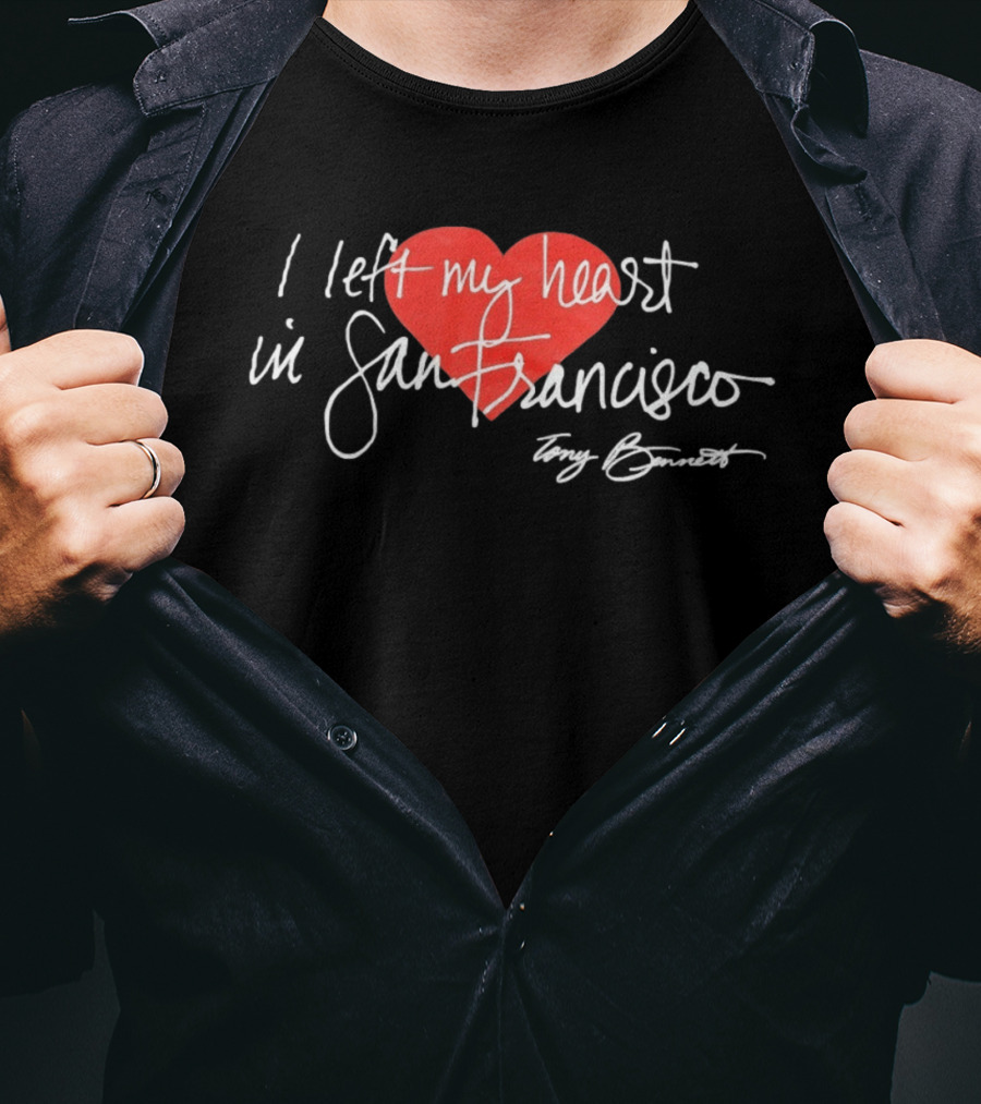 I Left My Heart In San Francisco Tony Bennett T-Shirt
