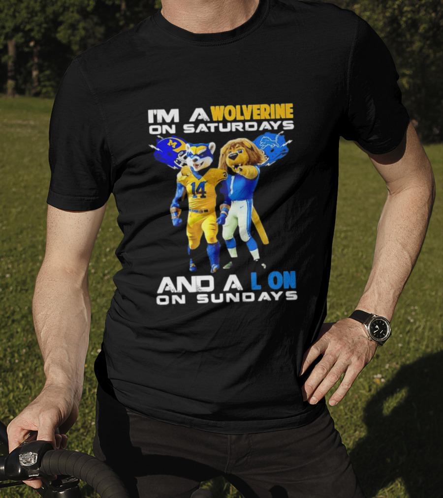 I'm A Wolverine On Saturdays And A Lion On Sundays Football Fan Mascots T-Shirt