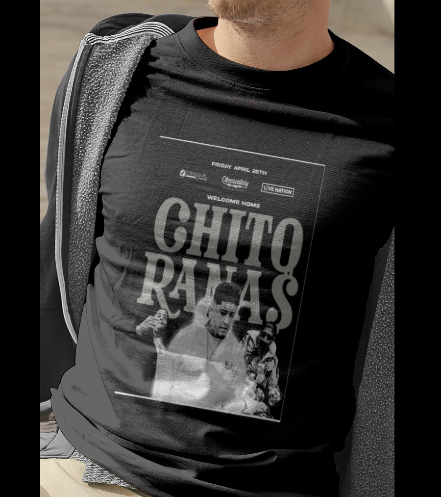 Welcome Home Chito Rana$ Live Nation Concert The Observatory Santa Ana April 26 2024 T-Shirt