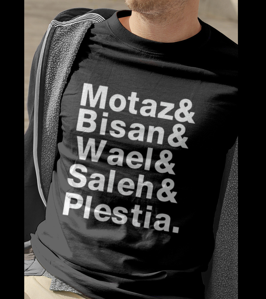 Motaz Bisan Wael Saleh Plestia Names T-Shirt