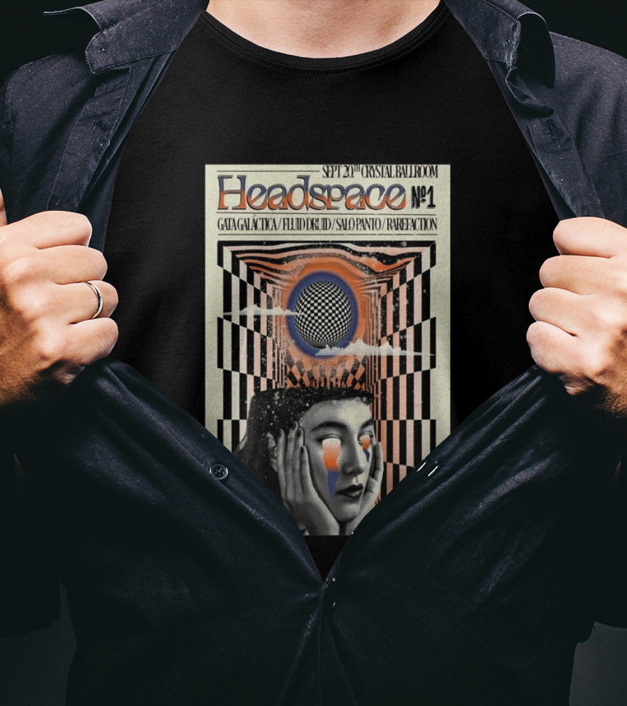 SEPT 20 2025 Crystal Ballroom Headspace No.1 Gata Galactica Fluid Druid Salo Panto Rarefraction T-Shirt