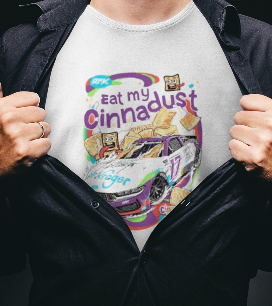 Chris Buescher Eat My Cinnadust Cinnamon Toast Crunch RFK Racing T-Shirt