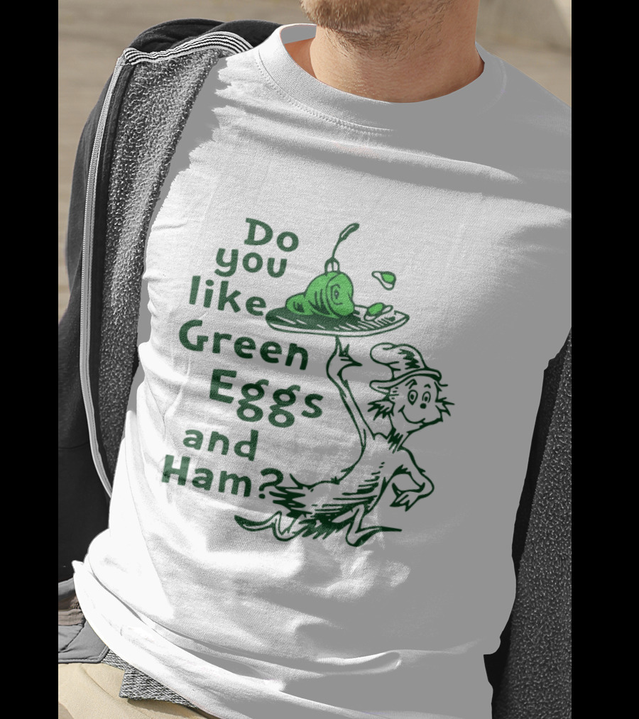 Do You Like Green Eggs And Ham St Patrick's Day Celebration T-Shirt