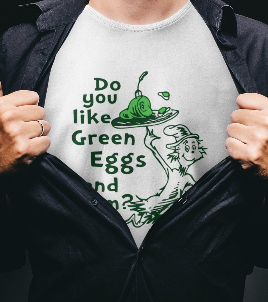 Do You Like Green Eggs And Ham St Patrick's Day Celebration T-Shirt
