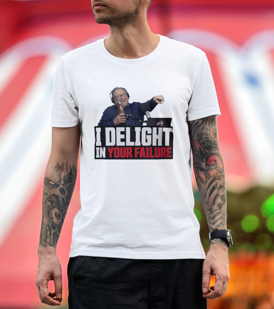 Greg Cote I Delight In Your Failure Podcast Humor T-Shirt