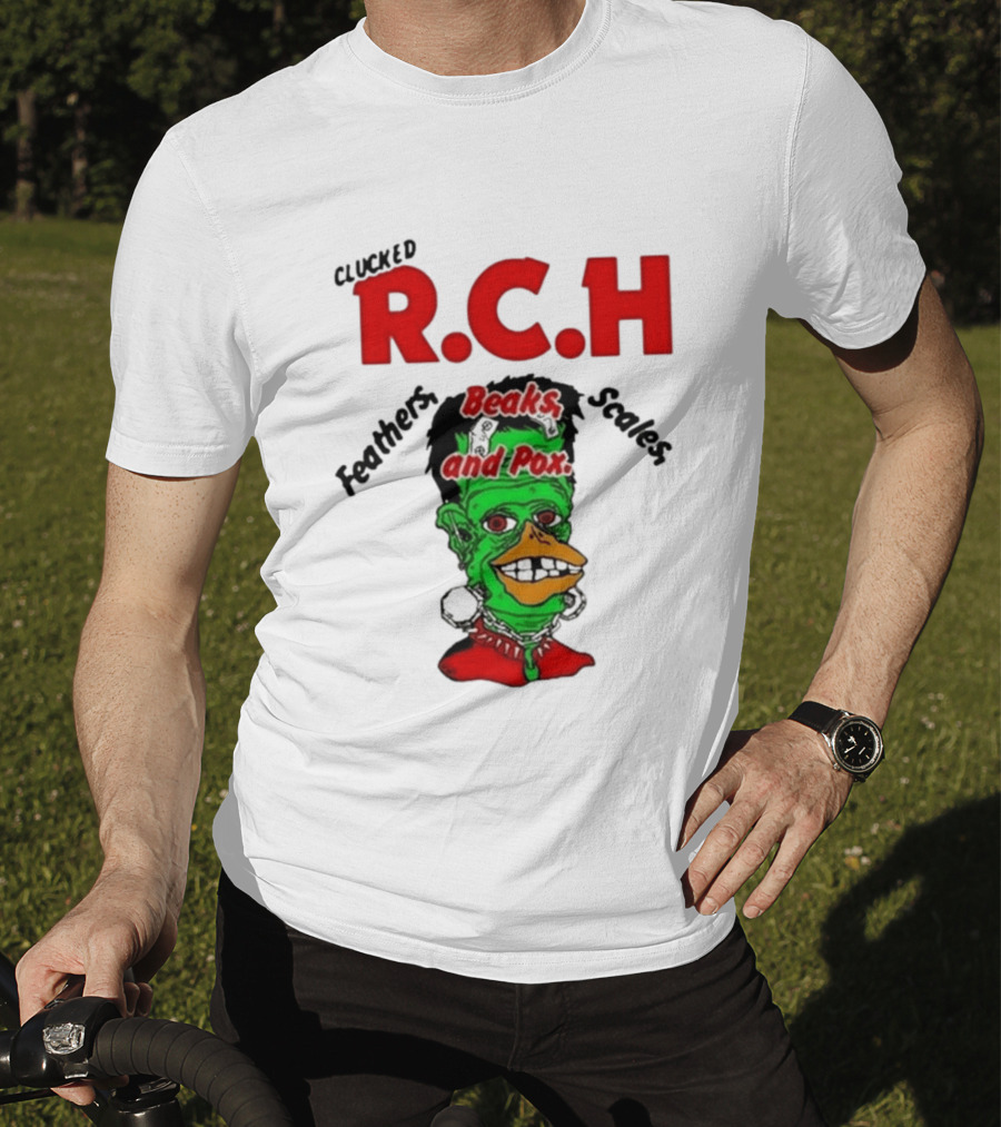 Clucked RCH Feathers Beaks Scales And Pox Green T-Shirt