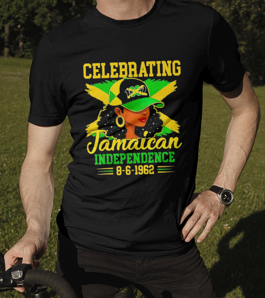 Celebrating Jamaican Independence 1962 Hat Woman And Flag 8 6 1962 T-Shirt