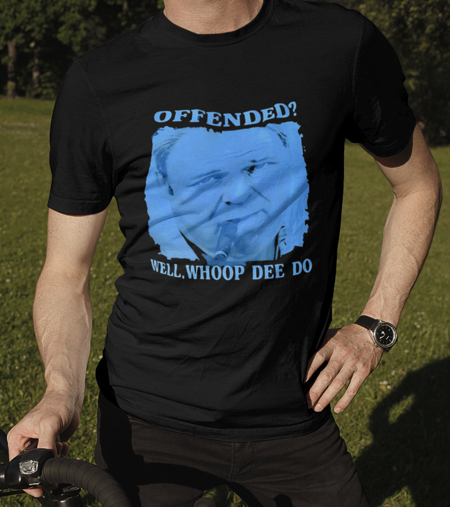 Offended Well Whoop Dee Do James Gandolfini T-Shirt